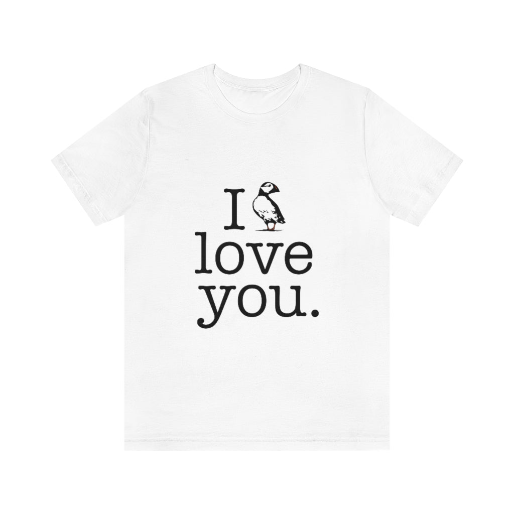 I puffin love you unisex tee shirt
