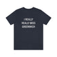 I really really miss greenwich // greenwich ct unisex t shirts // finding connecticut 