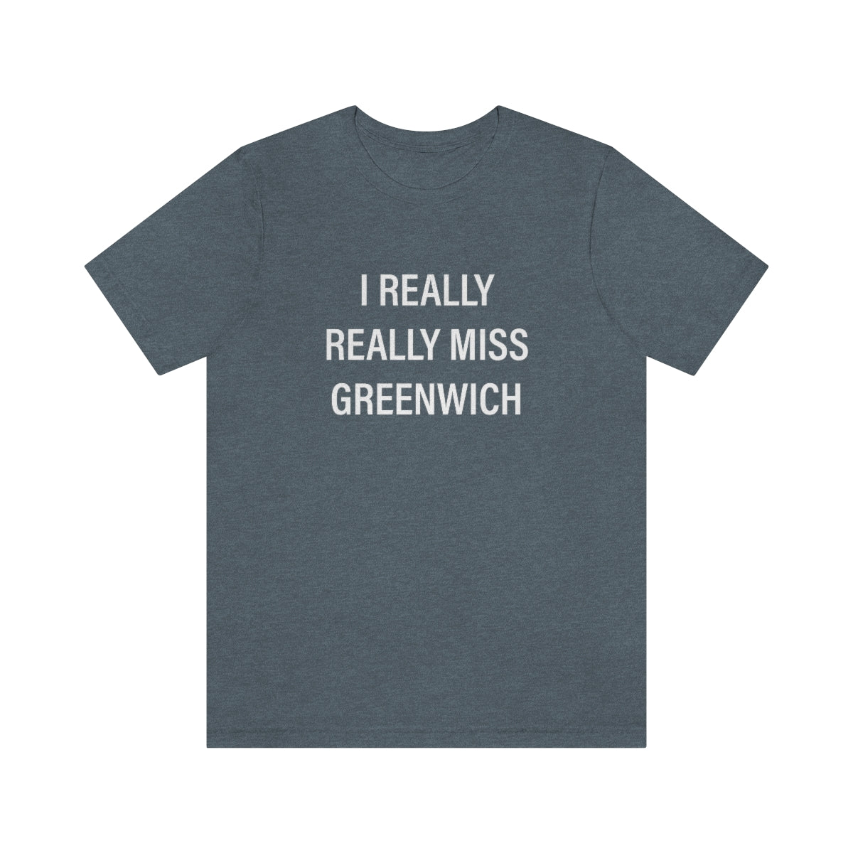 I really really miss greenwich // greenwich ct unisex t shirts // finding connecticut 