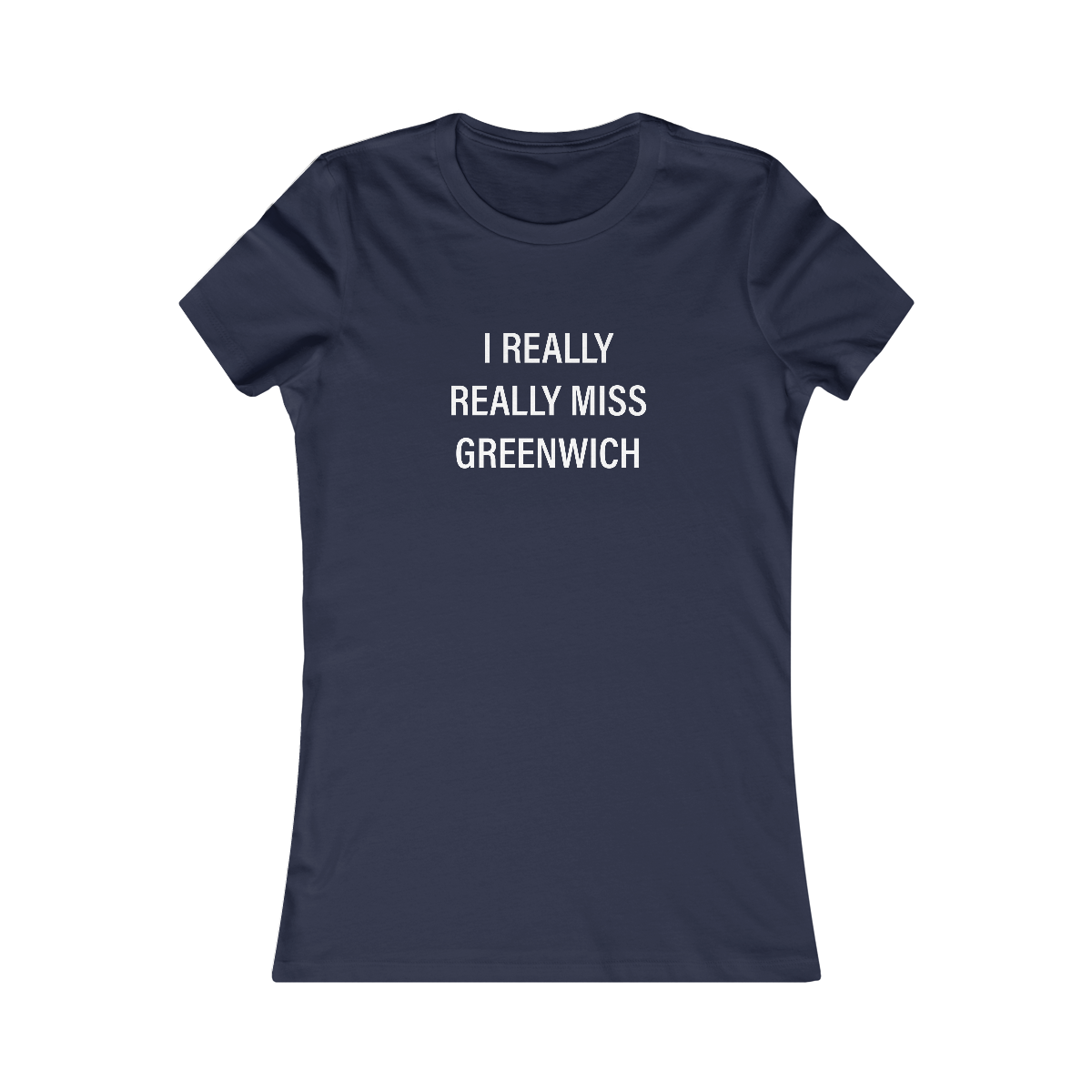 I really really miss greenwich // greenwich ct womens t shirt // finding connecticut 