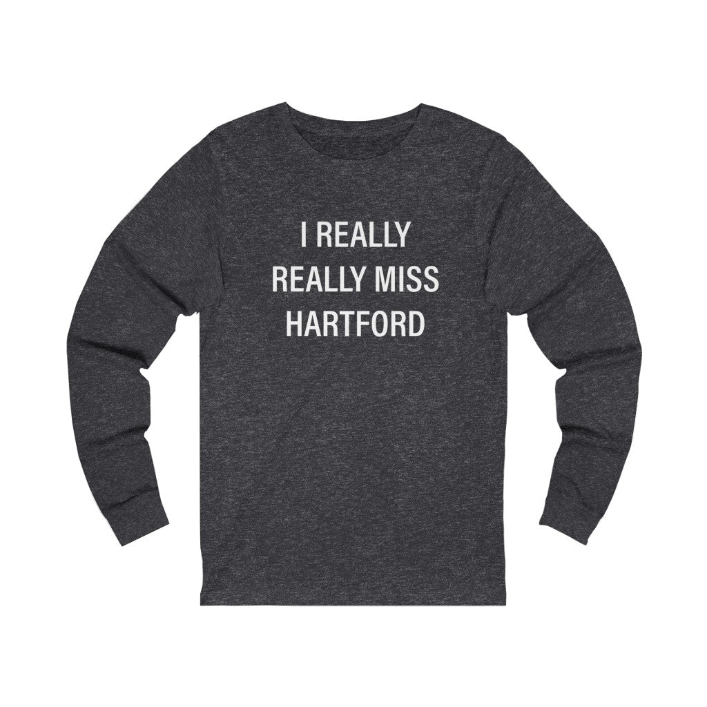 I Really Really Miss Hartford Unisex Jersey Long Sleeve Tee    Proceeds of this collection go to help Finding Connecticut’s website and brand. Free USA shipping.  Click here to go back to our home page

I really really miss hartford // hartford ct long sleeve t shirt // finding connecticut