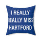 I Really Really Miss Hartford Spun Polyester Square Pillow   Proceeds of this collection go to help Finding Connecticut’s website and brand. Free USA shipping.  Click here to go back to our home page

I really really miss hartford // hartford ct pillow // finding connecticut