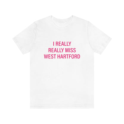 West Hartford tee shirt. 

I really really miss west hartford // west hartford connecticut  t shirt // finding connecticut