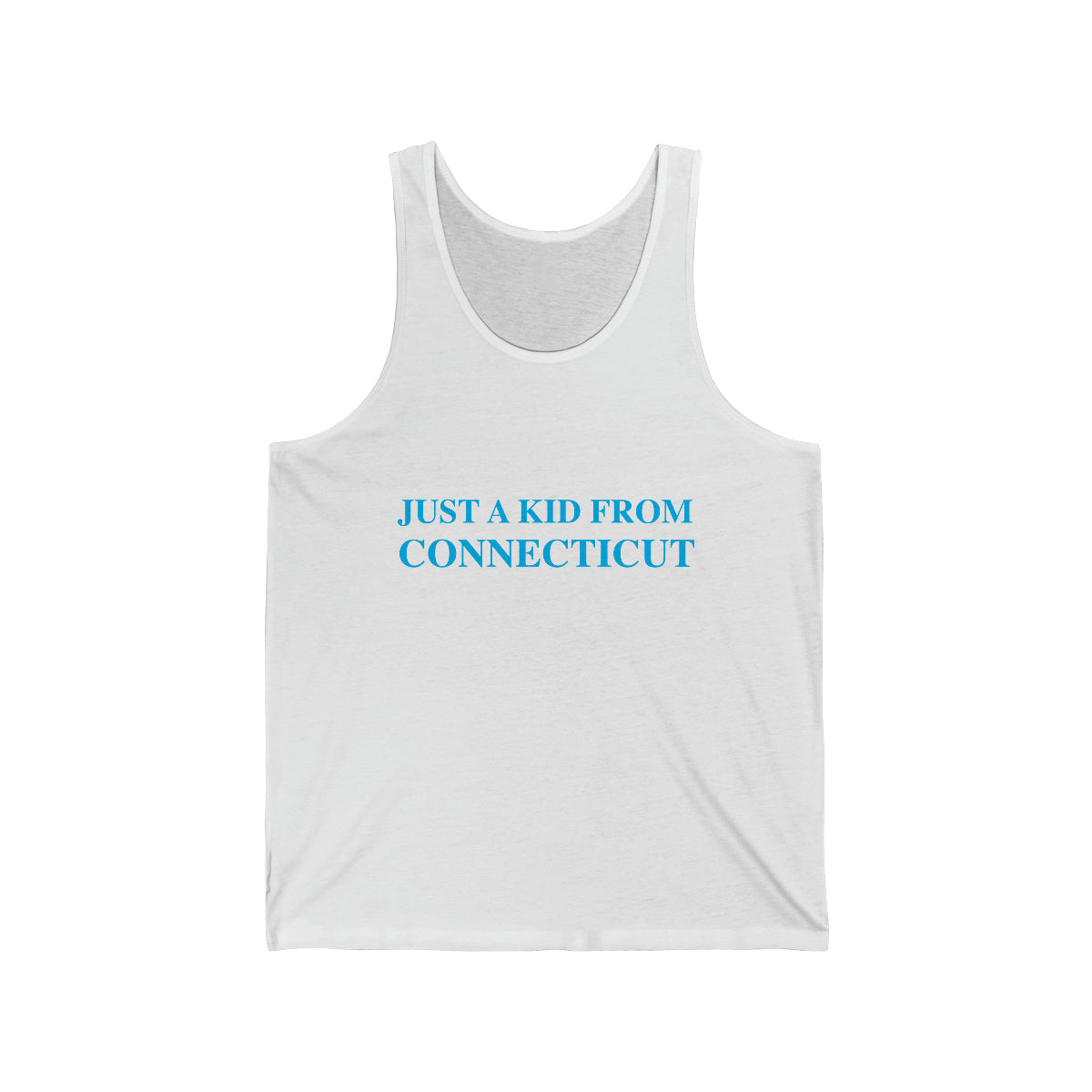 ct / connecticut unisex tank top shirt 

Just a kid from Connecticut / CT tank top shirt // finding conencticut 