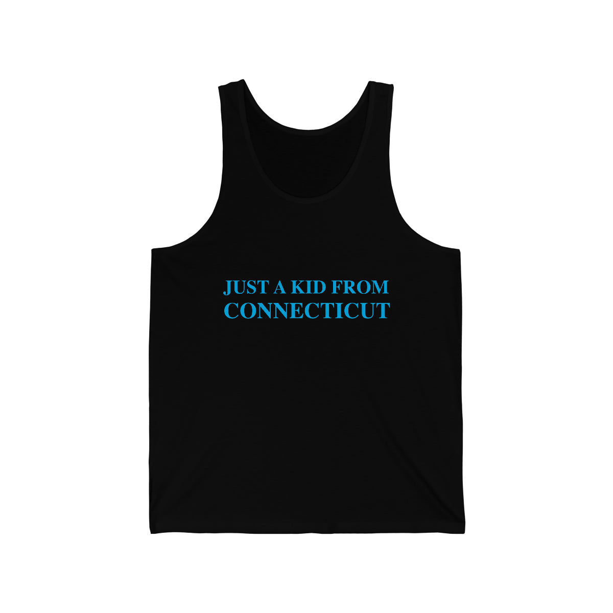 ct / connecticut unisex tank top shirt 

Just a kid from Connecticut / CT tank top shirt // finding conencticut 
