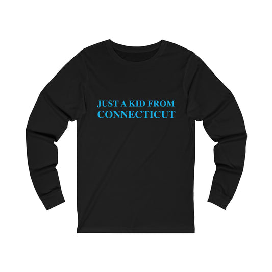 Connecticut shirt. ct / connecticut unisex long sleeve tee shirt 

Just a kid from Connecticut / Connecticut long sleeve t shirt // finding conencticut 