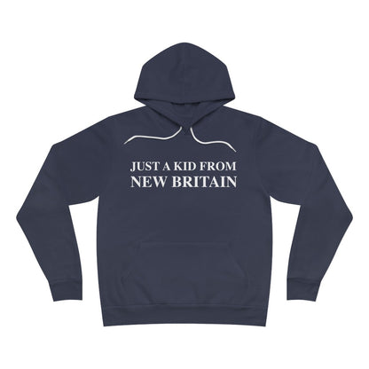 Just a kid from New Britain //New Britain ct hoodie sweatshirt // finding connecticut 
