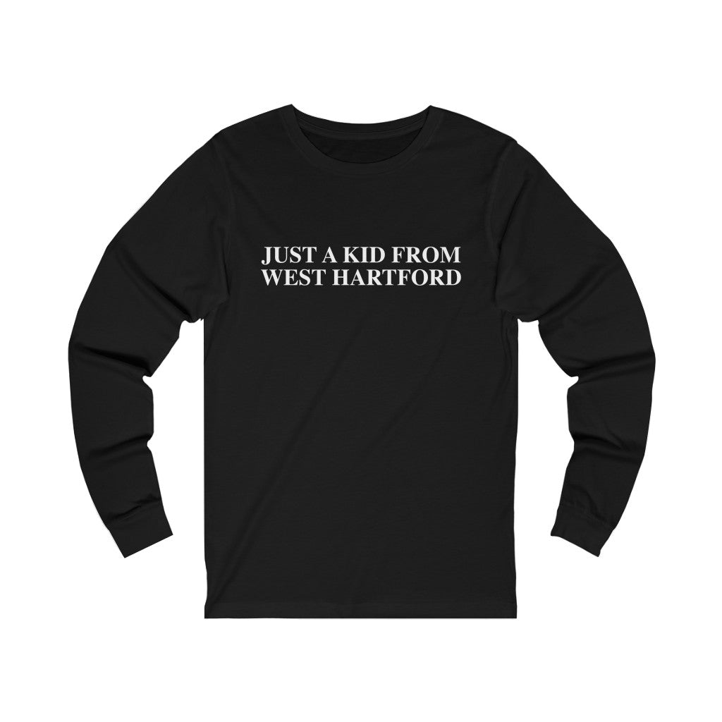 West Hartford Ct shirt. Just a kid from West Hartford long sleeve tees.  West Hartford Connecticut tee shirts, hoodies sweatshirts, mugs, other apparel, home gifts, and souvenirs. Proceeds of this collection go to help Finding Connecticut’s brand. Free USA shipping. 

Just a kid from West Hartford // West Hartford ct long sleeve t shirt // finding connecticut