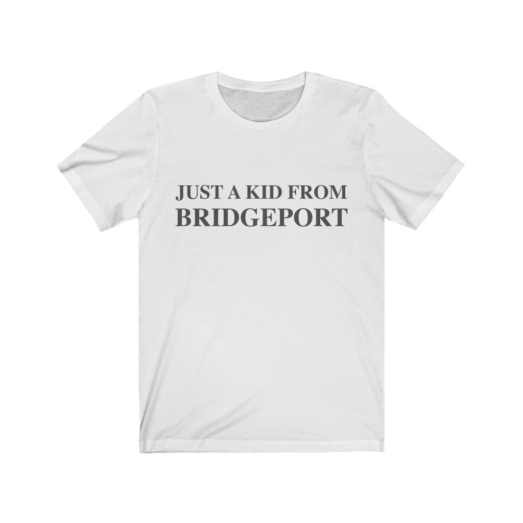 Just a kid from bridgeport t shirt // bridgeport connecticut  // finding connecticut