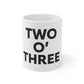 Two O' Three  White Ceramic Mug
