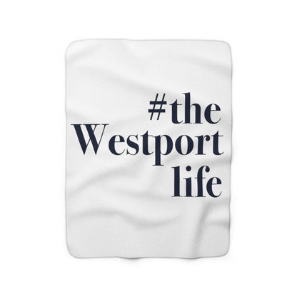 #thewestportlife Sherpa Fleece Banket  Do you live the #thewestportlife? Living the #thewestportlife is a lifestyle and proudly show it off the world that your beach of choice is Compo Beach and you support the local lifestyle.  Free USA shipping on all products.  Proceeds of this collection goes to help grow Finding Westport and Finding Connecticut’s brand.