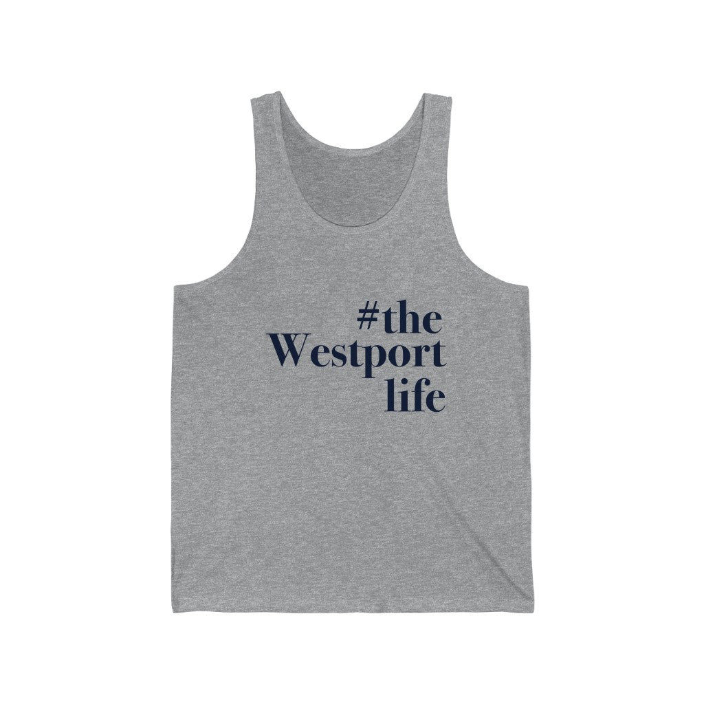 #thewestportlife Unisex Jersey Tank  Do you live the #thewestportlife? Living the #thewestportlife is a lifestyle and proudly show it off the world that your beach of choice is Compo Beach and you support the local lifestyle.  Free USA shipping on all products.  Proceeds of this collection goes to help grow Finding Westport and Finding Connecticut’s brand.