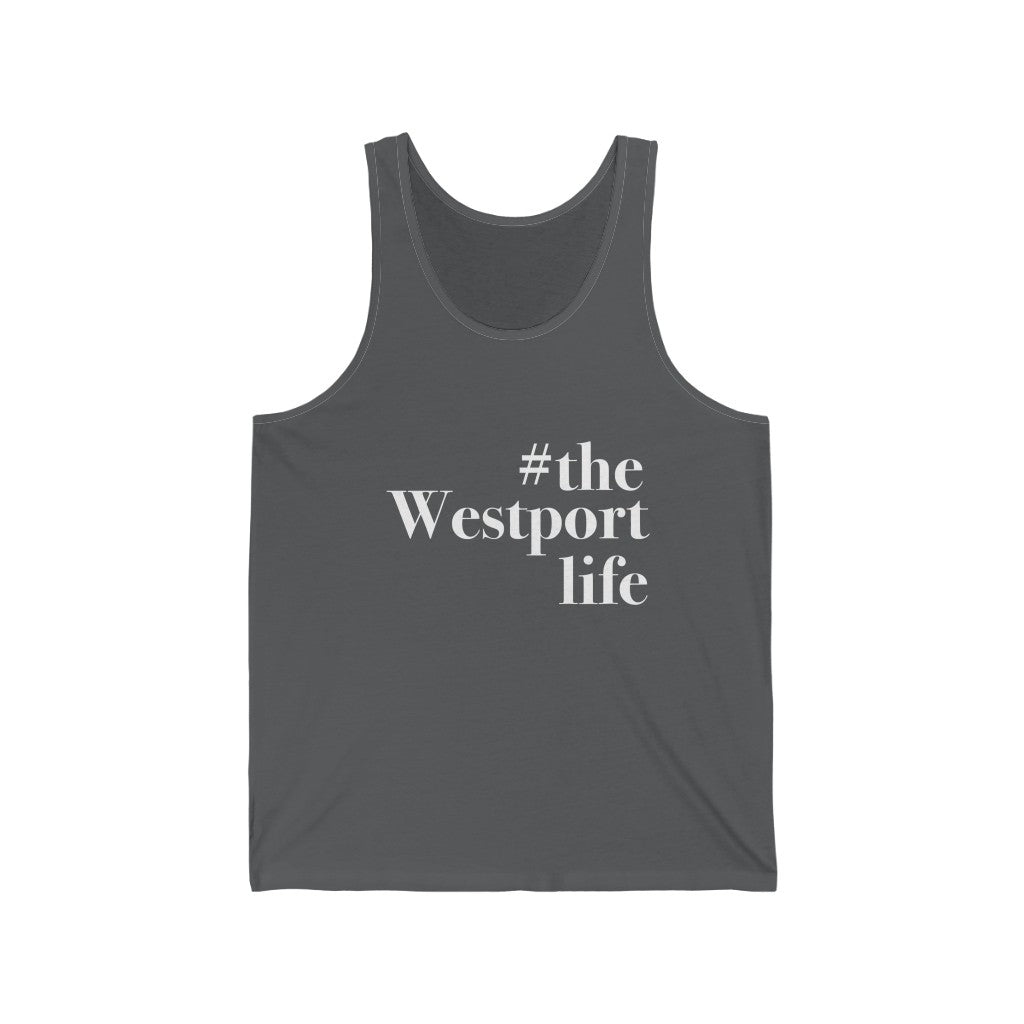#thewestportlife Unisex Jersey Tank  Do you live the #thewestportlife? Living the #thewestportlife is a lifestyle and proudly show it off the world that your beach of choice is Compo Beach and you support the local lifestyle.  Free USA shipping on all products.  Proceeds of this collection goes to help grow Finding Westport and Finding Connecticut’s brand.