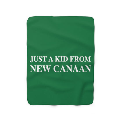  Just a kid from New Canaan Sherpa Fleece Blanket  Are you proud to be from New Canaan?  Show the world where you're from New Canaan! Represent New Canaan with this collection!   Proceeds from this collection help grow Finding New Canaan and Finding Connecticut websites and brands. 