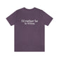 id rather be in wilton tee shirt