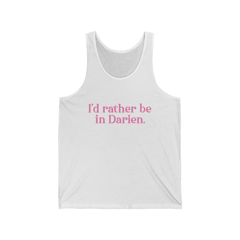 I'd rather be in darien tank top 