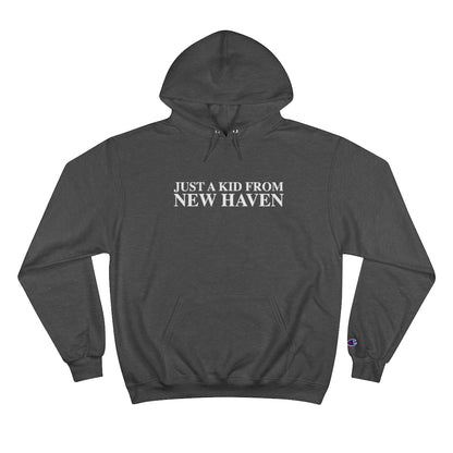 Just a kid from New Haven Champion Hoodie