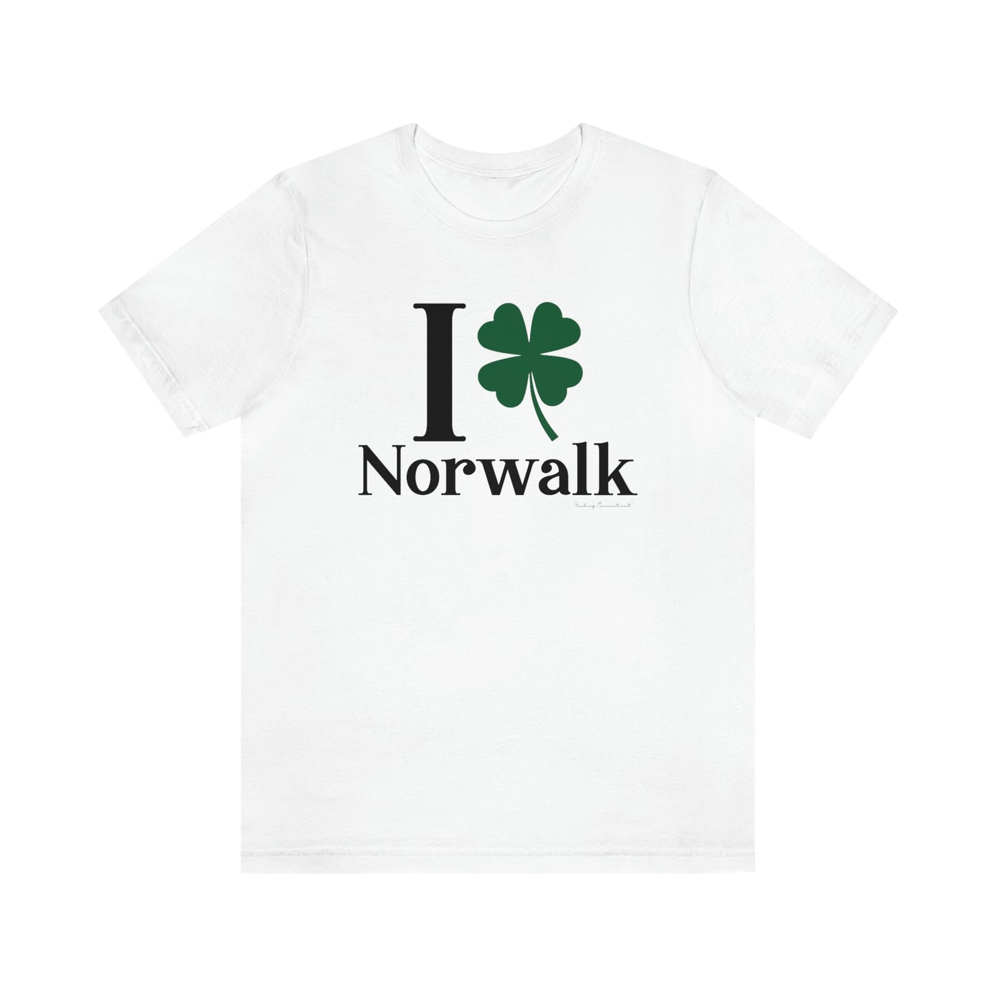 Norwalk Connecticut St. Patrick's Day shirt, I Clover Norwalk