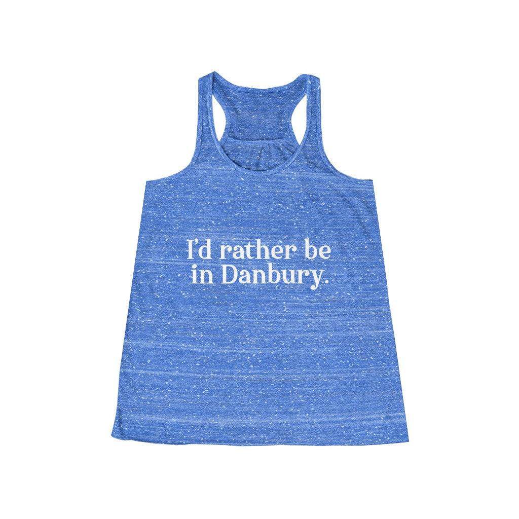 I'd rather be in danbury connecticut womens tank top shirt