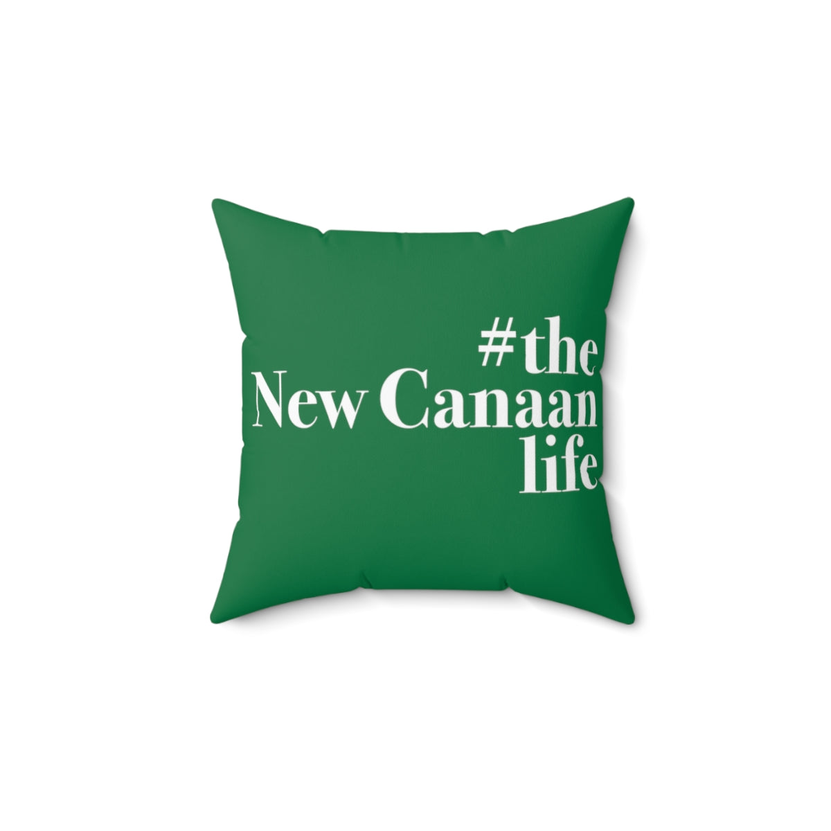 #thenewcanaanlife Spun Polyester Square Pillow