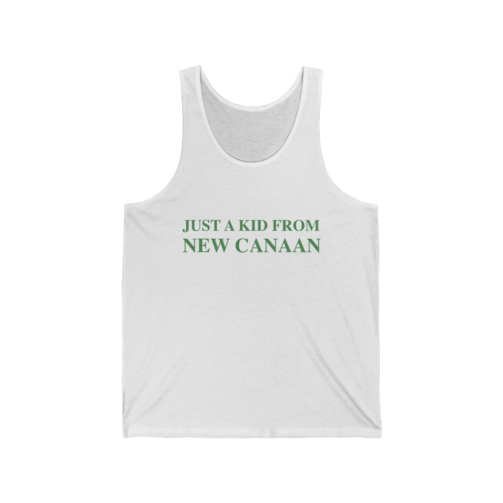  Just a kid from New Canaan Unisex Jersey Tank  Are you proud to be from New Canaan?  Show the world where you're from New Canaan! Represent New Canaan with this collection!   Proceeds from this collection help grow Finding New Canaan and Finding Connecticut websites and brands. 