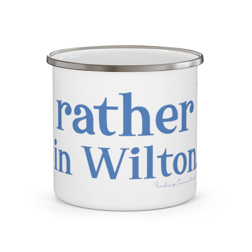 I'd rather be in Wilton Enamel Camping Mug