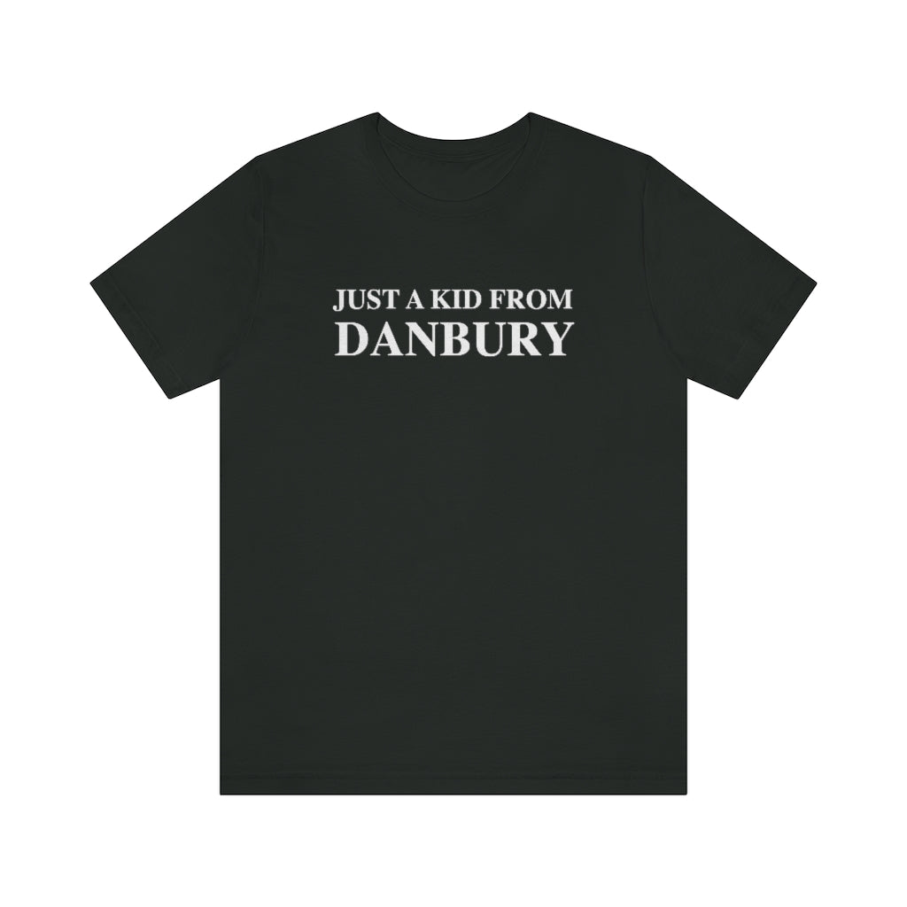 just a kid from danbury connecticut tee shirt 