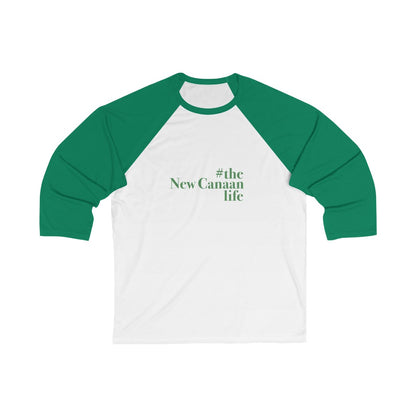 #thenewcanaanlife Unisex 3/4 Sleeve Baseball Tee