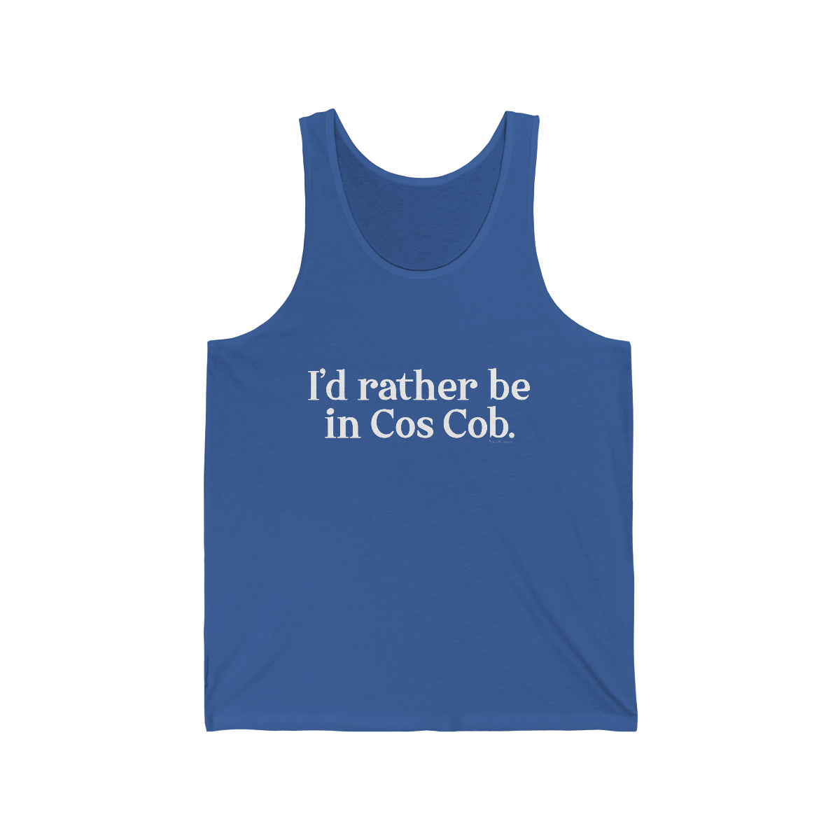 I'd rather be in cos cob unisex tank top shirt 