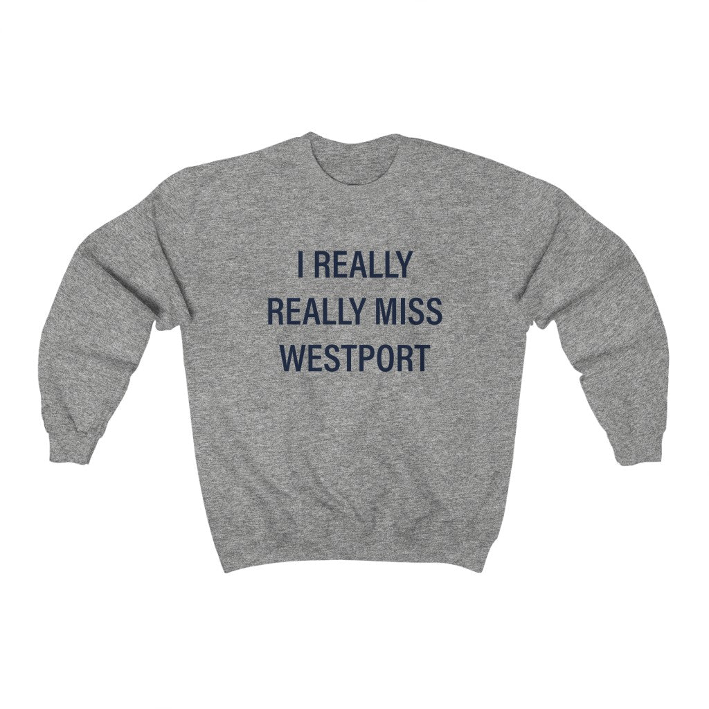 I Really Really Miss Westport Unisex Heavy Blend Crewneck Sweatshirt