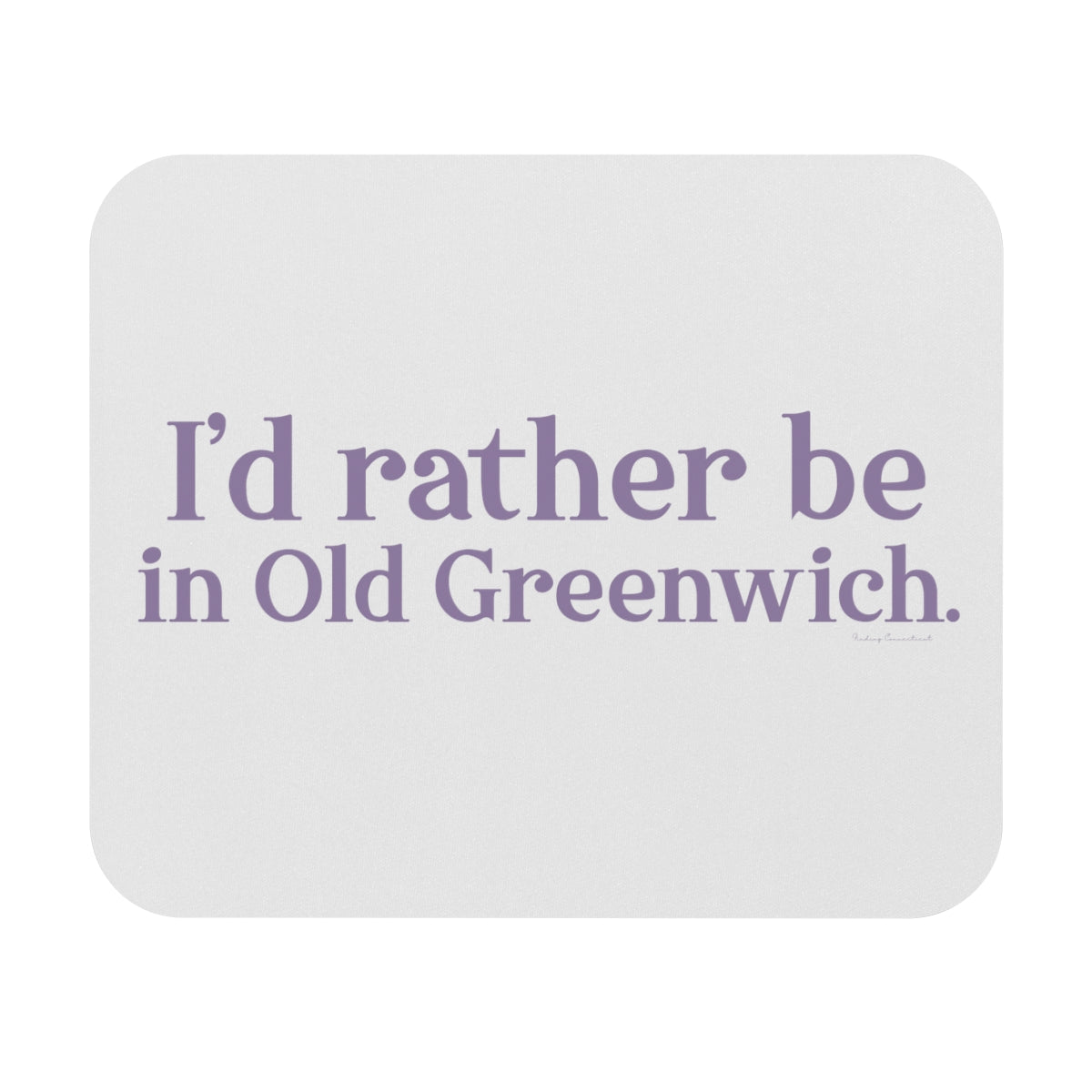 Greenwich ct / connecticut mouse pad 