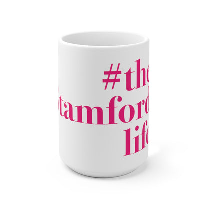 #thestamfordlife Ceramic Mug 15oz