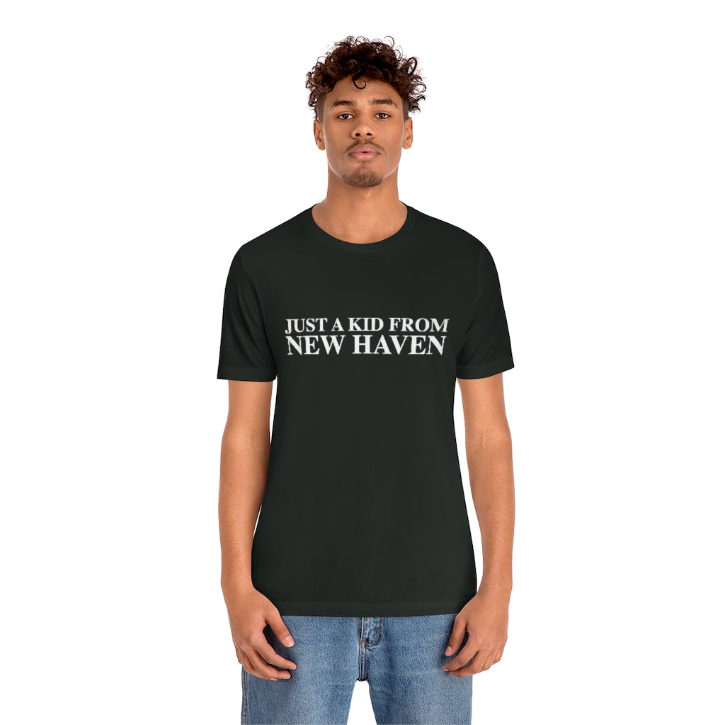 Just a kid from New Haven Unisex Jersey Short Sleeve Tee