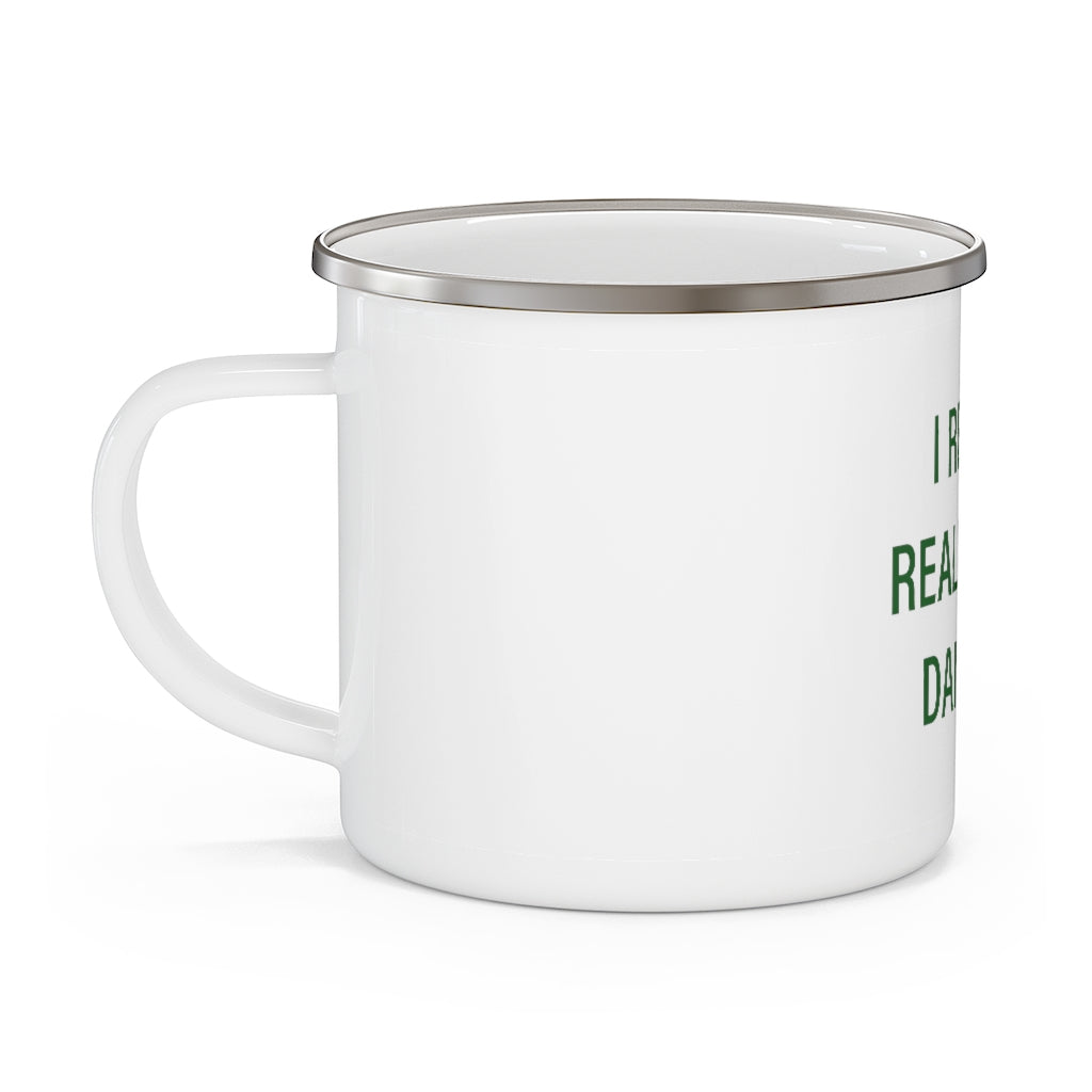 I Really Really Miss Danbury Enamel Camping Mug