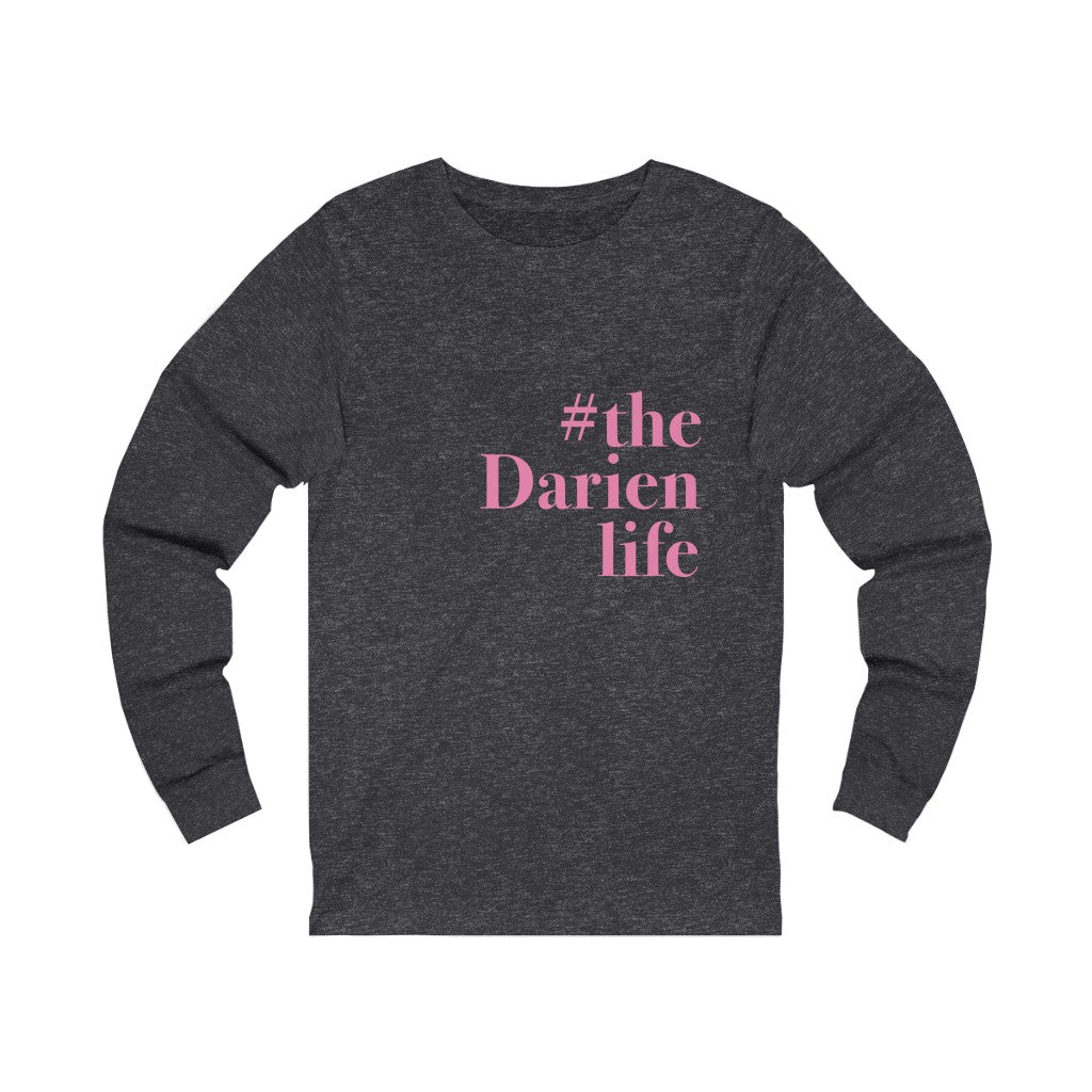 #thedarienlife darien unisex long sleeve tee shirt