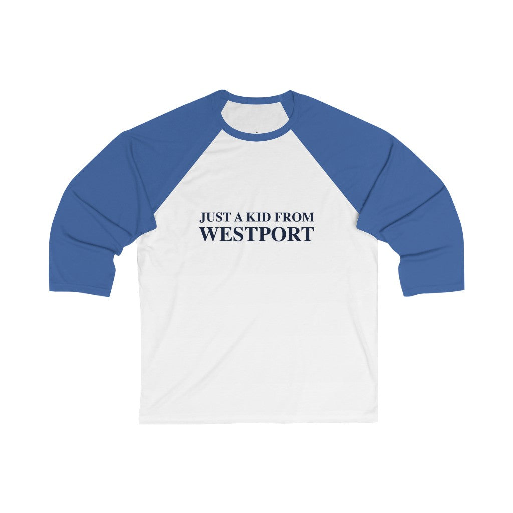 Just a kid from Westport Unisex 3/4 Sleeve Baseball Tee