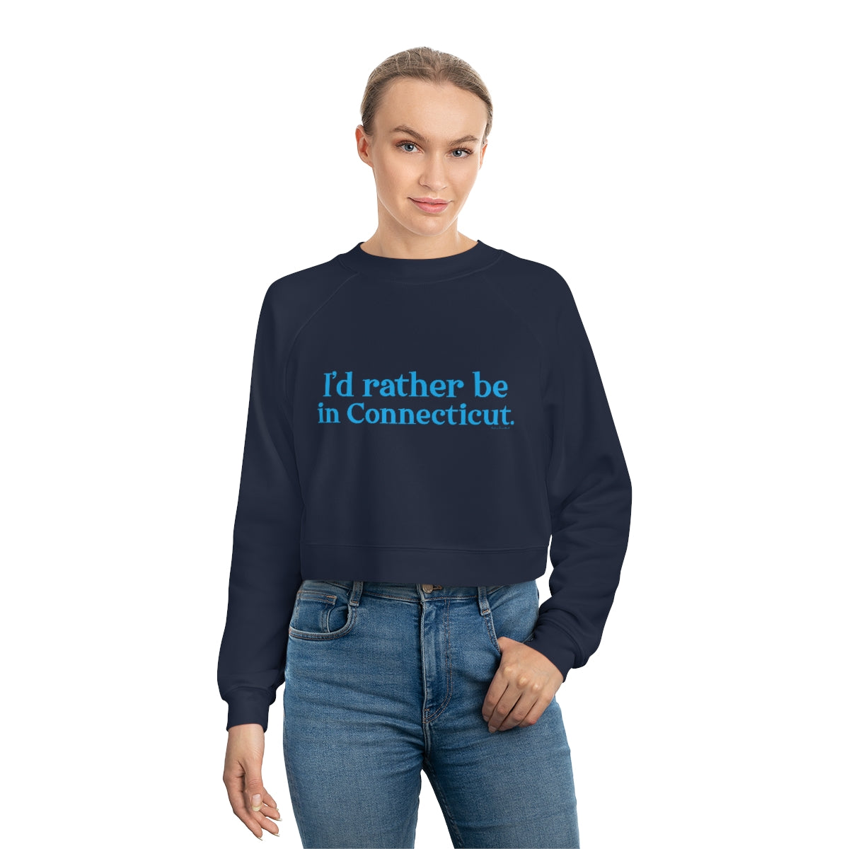 I'd rather be in Connecticut. Women's Cropped Fleece Pullover