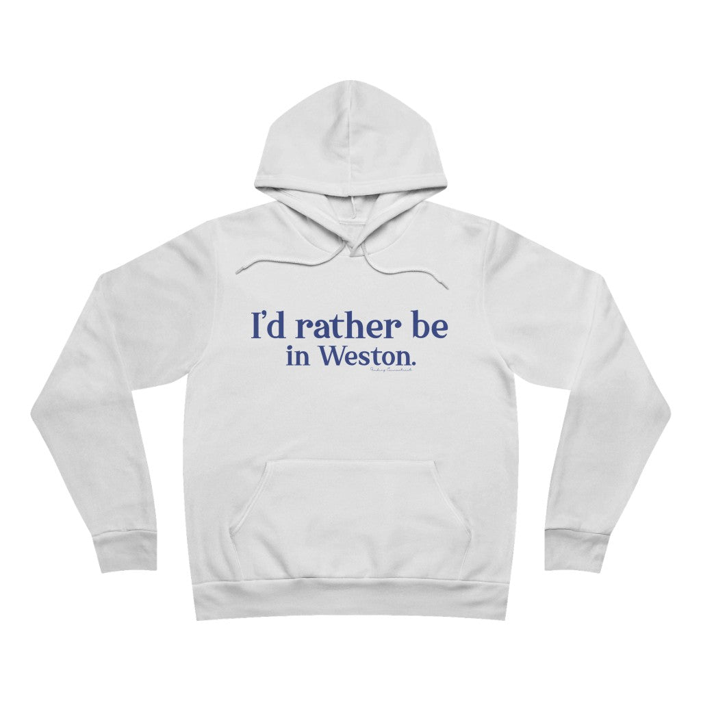 I'd rather be in Weston Unisex Sponge Fleece Pullover Hoodie