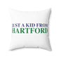 Just a kid from Hartford Spun Polyester Square Pillow  Did you grow up in Hartford, Connecticut? Or know of someone who did? This collection is for someone who has those special Hartford memories.  Proceeds help grow Finding Connecticut's website and brand.   Click here to go back to our home page. 