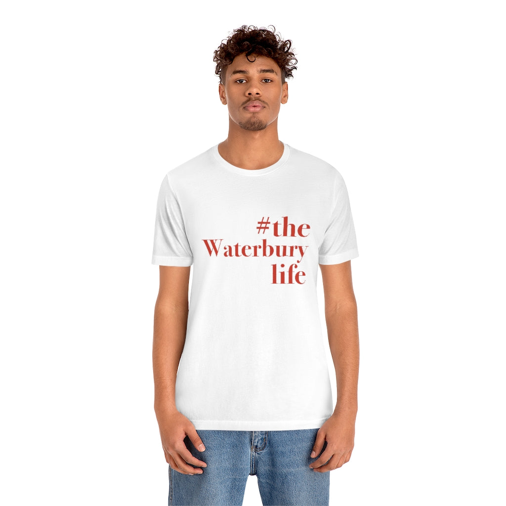 #thewaterburylife Unisex Jersey Short Sleeve Tee