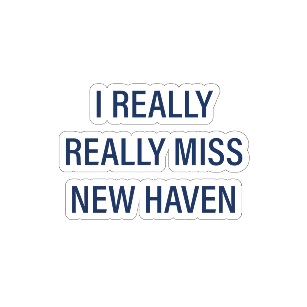 I Really Really Miss New Haven Kiss-Cut Stickers