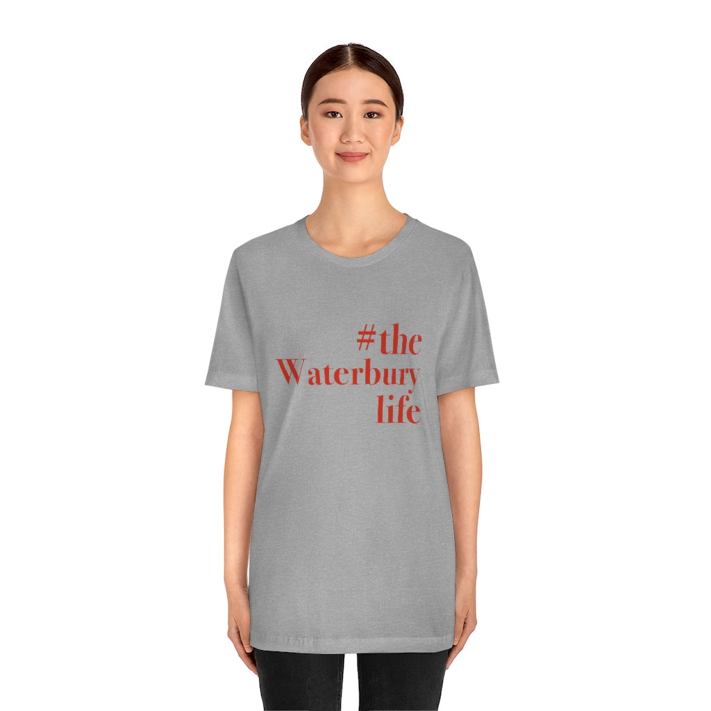 #thewaterburylife Unisex Jersey Short Sleeve Tee