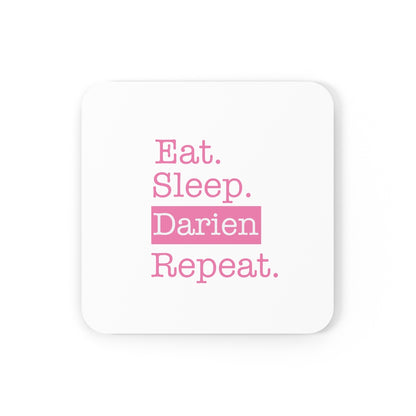 Eat. Sleep. Darien. Repeat. Cork Back Coaster