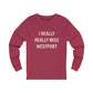 I Really Really Miss Westport Unisex Jersey Long Sleeve Tee