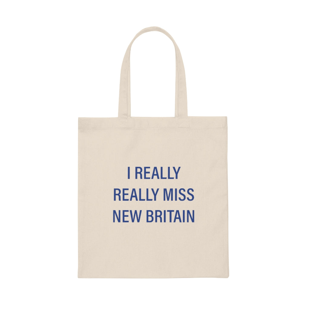 I Really Really Miss New Britain Canvas Tote Bag