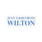 Just a kid from Wilton, Wilton, Connecticut tee shirts, hoodies sweatshirts, mugs and other apparel, home gifts and souvenirs. Proceeds of this collections goes to help Finding Connecticut’s brand. Free USA shipping 