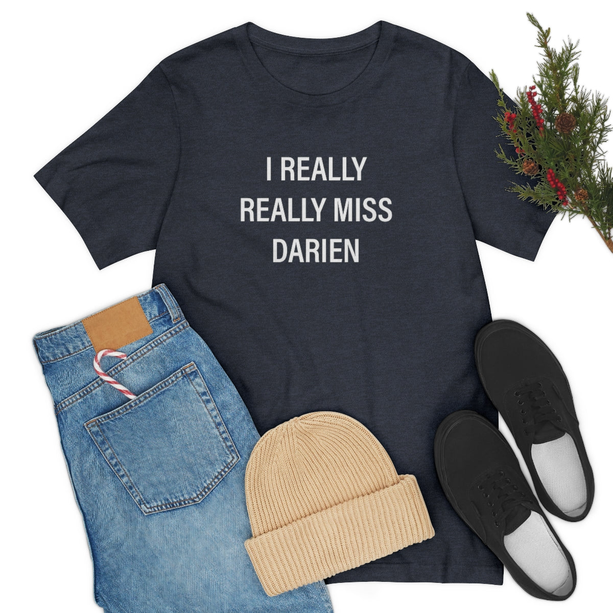 I Really Really Miss Darien Unisex Jersey Short Sleeve Tee