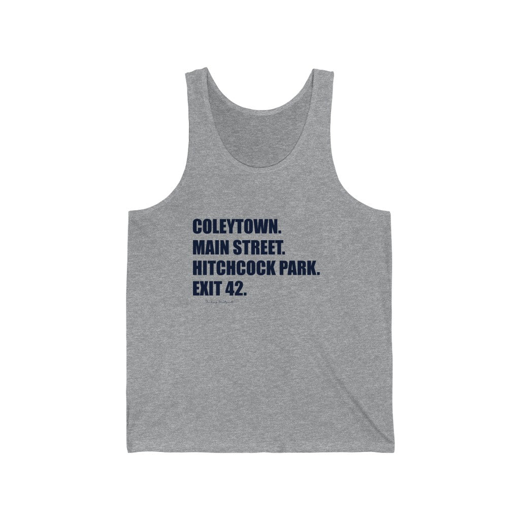 Coleytown. Main Street. Hitchcock Park. Exit 42. Unisex Jersey Tank  How do you say Westport without saying Westport? Westport, Connecticut is filled with unique aspects. Each providing different elements that make up the town from historic to modern traditions.   Proceeds of this collection goes to help build Finding Westport and Finding Connecticut's  brands. 