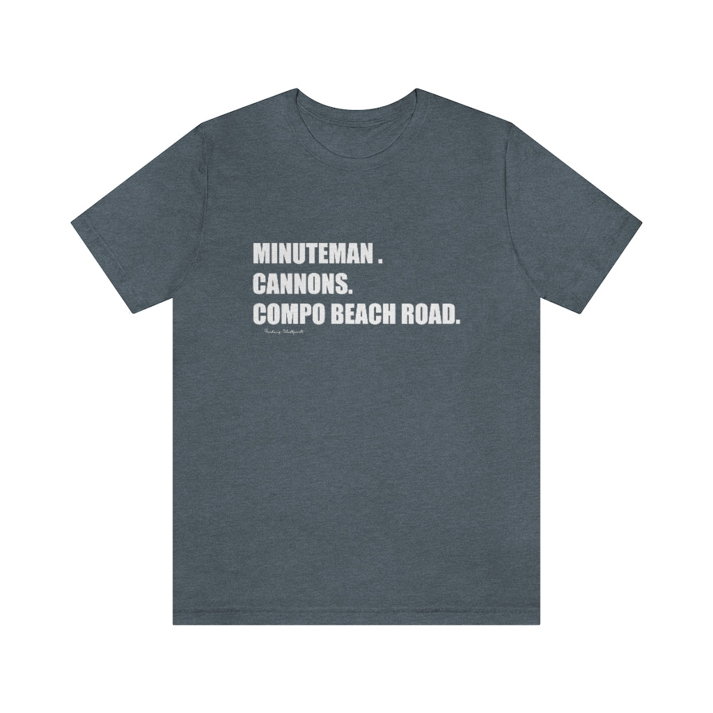 Minuteman. Cannons. Compo Beach Road. Unisex Jersey Short Sleeve Tee  How do you say Westport without saying Westport? Westport, Connecticut is filled with unique aspects. Each providing different elements that make up the town from historic to modern traditions. Minuteman. Cannons. Compo Beach Road. You know its Westport.   Proceeds of this collection goes to help build Finding Westport and Finding Connecticut's  brands. 