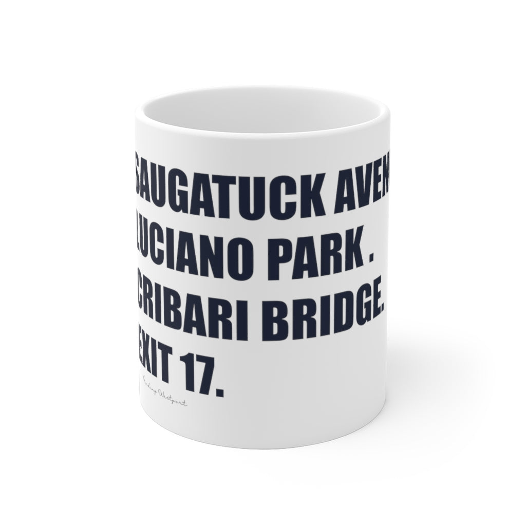 Saugatuck Ave. Luciano Park. Cribari Bridge. Exit 17. White Ceramic Mug  How do you say Westport without saying Westport? Westport, Connecticut is filled with unique aspects. Each providing different elements that make up the town from historic to modern traditions.   Proceeds of this collection goes to help build Finding Westport and Finding Connecticut's  brands. 